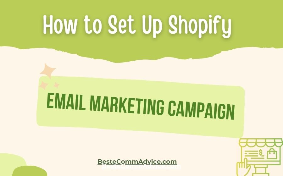 How to Set Up Shopify Email Marketing Campaign